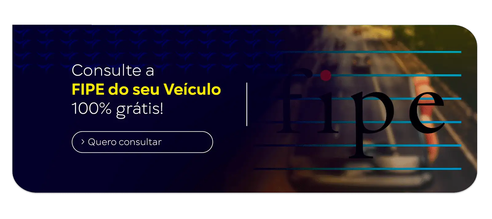 Banner-Consulta-Tabela-Fipe-Veiculo-Protecao-Veicular-1 Proteção Veicular em Goiânia é Grupo Elevamais - Proteção Veicular